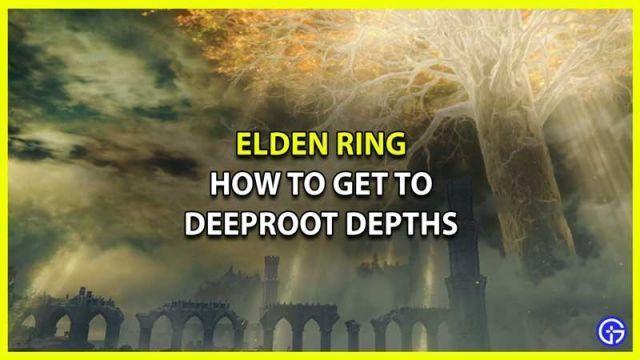 Elden Ring: come raggiungere Deeproot Depths
